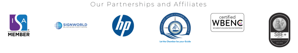 It's A Good Sign Partners: International Sign Assosication, Signworld Business Partners, HP, Greater East Dallas Chamber of Commerce, WBENC Women't Business Enterprise