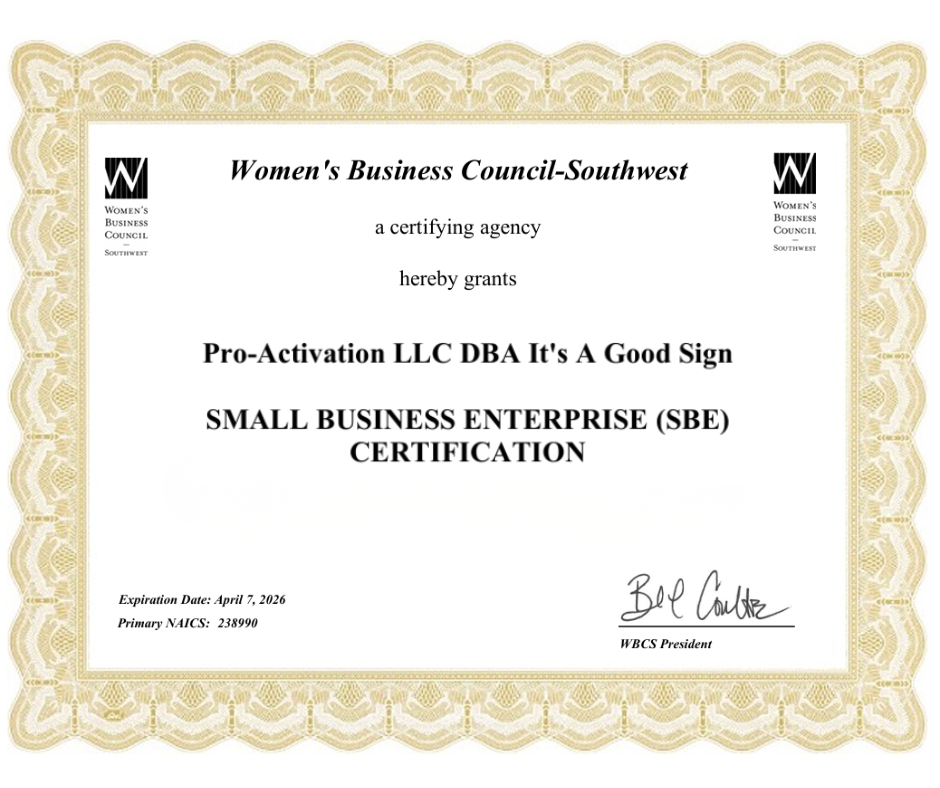 It’s A Good Sign in Dallas earns SBE & SBE Plus certification, expanding opportunities for government contracts and high-quality signage partnerships.